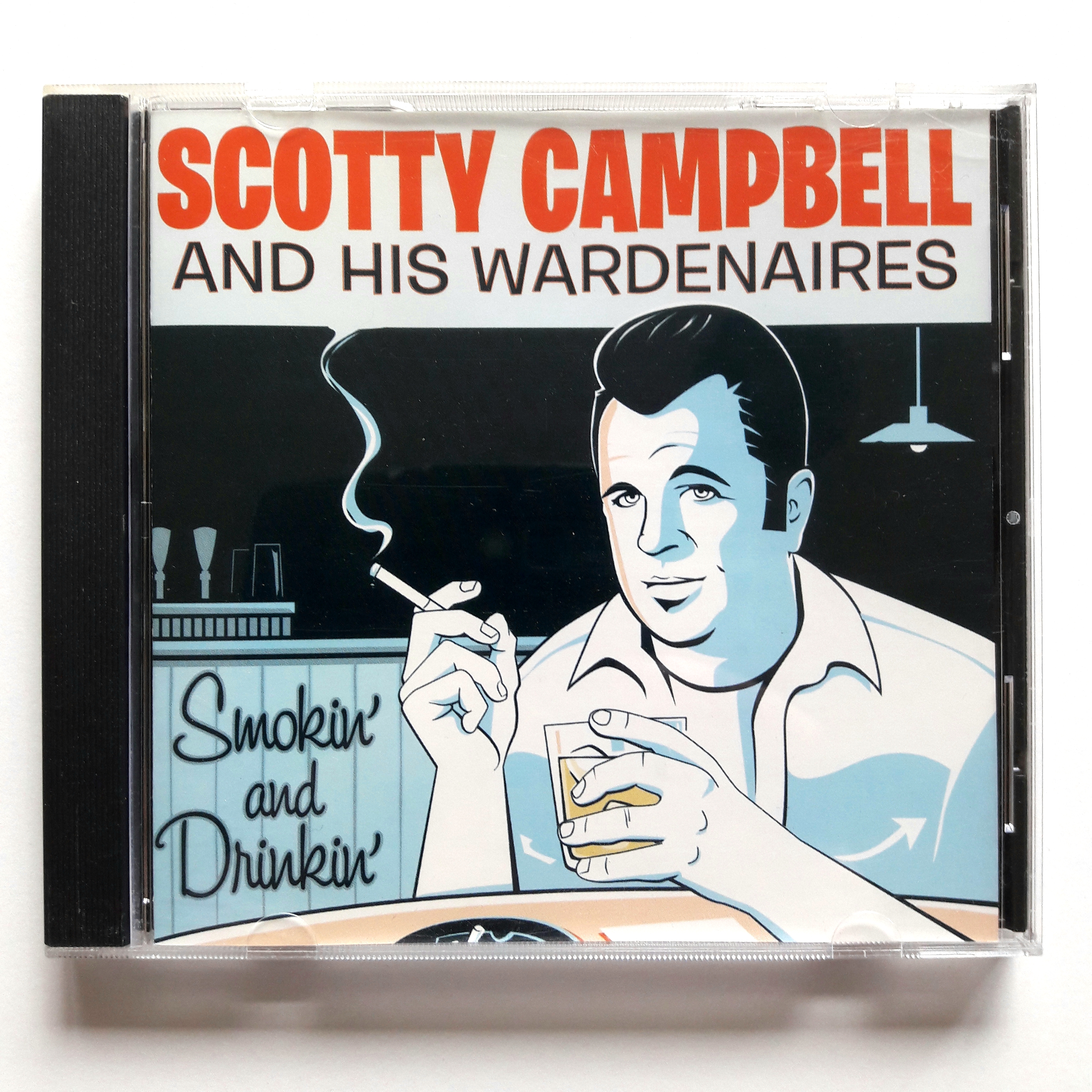 Scotty Campbell - Smokin' and Drinkin'