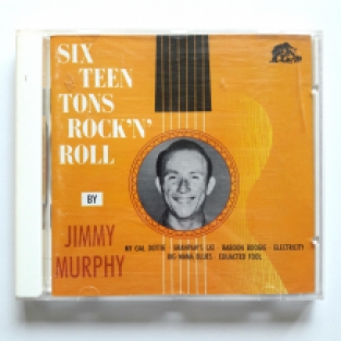 Jimmy Murphy - Sixteen Tons Rock 'n' Roll