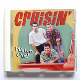 Cruisin' - Watch Out!