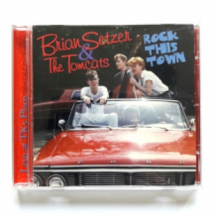Brian Setzer & The Tomcats - Rock This Town